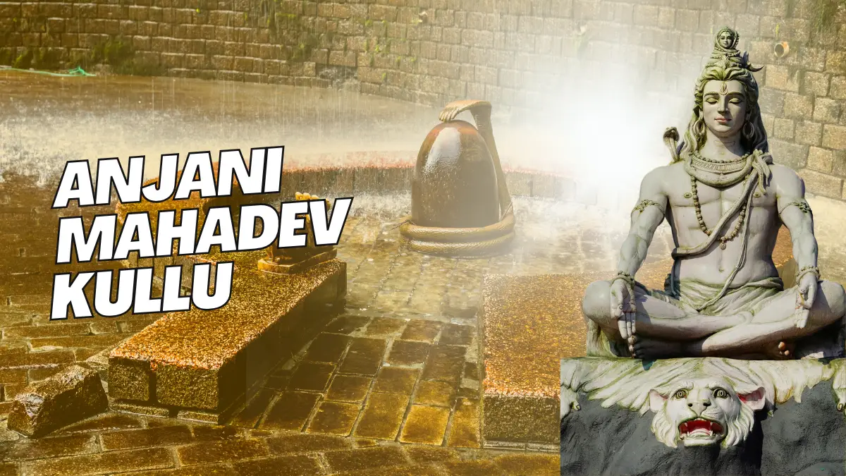 Best Travel Agency in Chandigarh Jannat Travel Guru 14 Anjani Mahadev Temple Trek | Waterfall | History & Distance from Manali