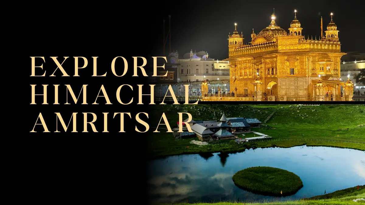 Complete Himachal Tour With Amritsar 1 Complete Himachal With Amritsar Tour Package