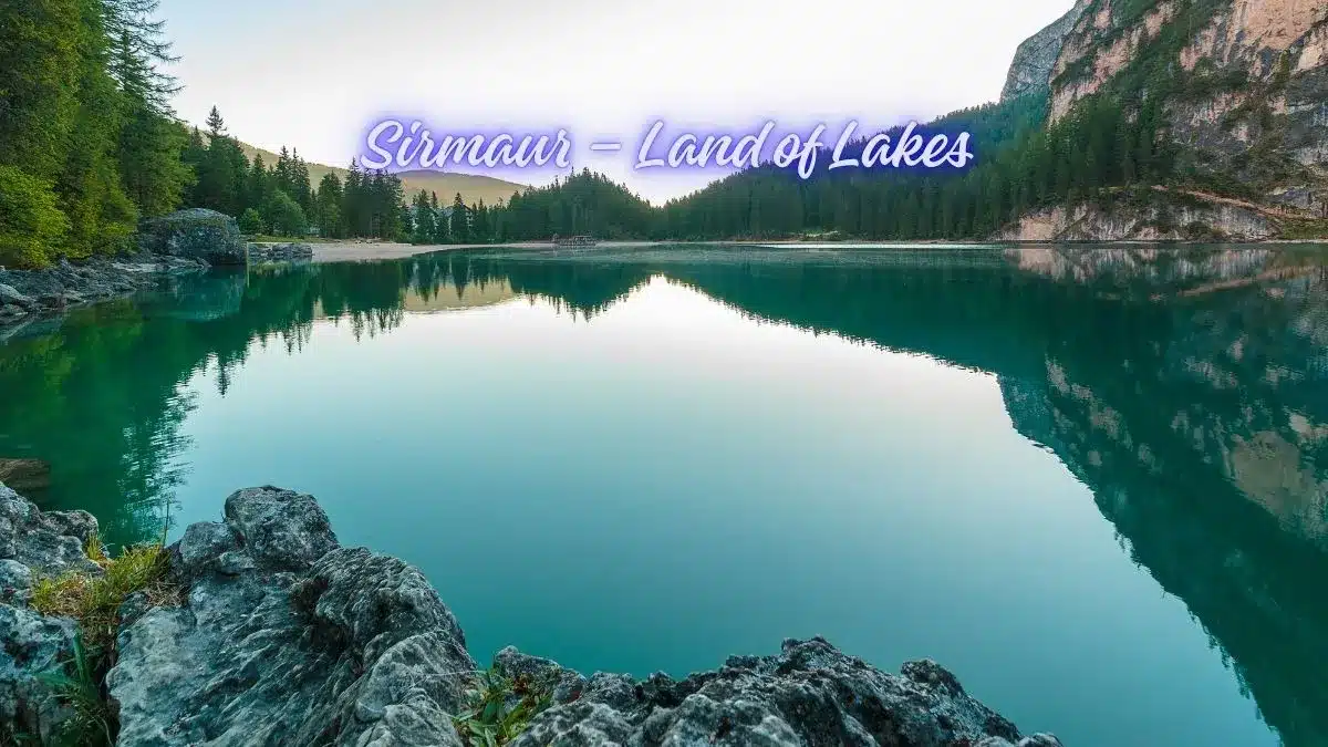 Sirmaur – Land of Lakes