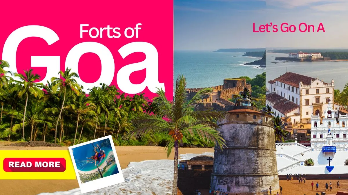 Forts of Goa history  – Echoes of the Portuguese Era